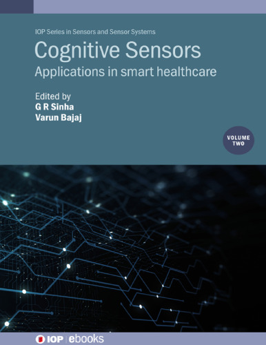 Cognitive Sensors, Volume 2: Applications in Smart Healthcare
