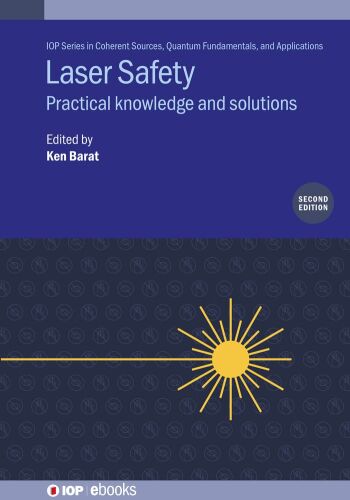 Laser Safety: Practical Knowledge and Solutions