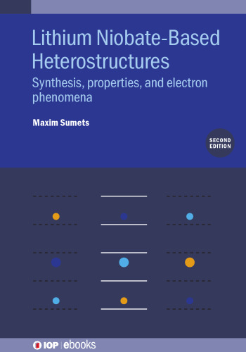 Lithium Niobate-Based Heterostructures: Synthesis, Properties, and Electron Phenomena