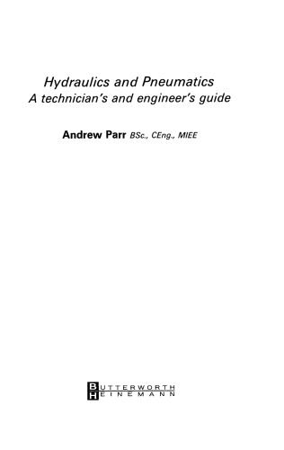 Hydraulics and Pneumatics. A technician's and engineer's guide