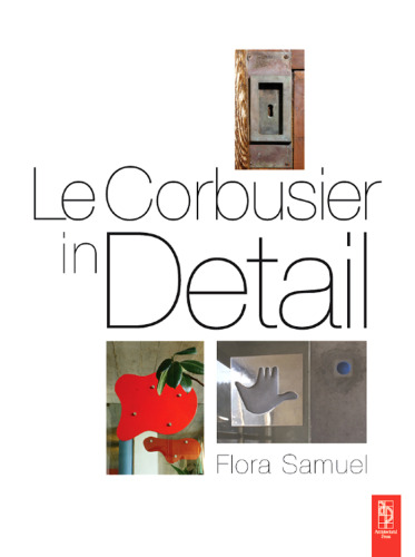 Le Corbusier in detail