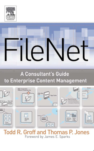 FileNET: A Consultant's Guide to Enterprise Content Management