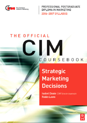 CIM Coursebook 06/07 Strategic Marketing Decisions