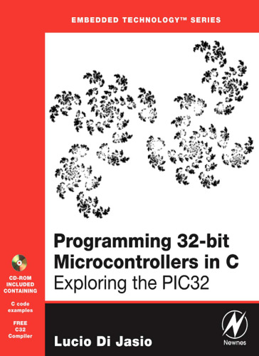 Programming 32-bit Microcontrollers in C. Exploring the PIC32