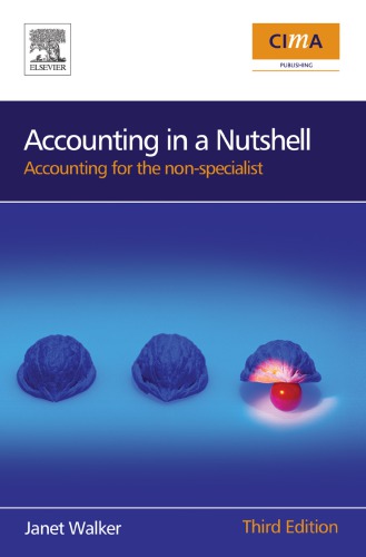 Accounting in a Nutshell: Accounting for the non-specialist