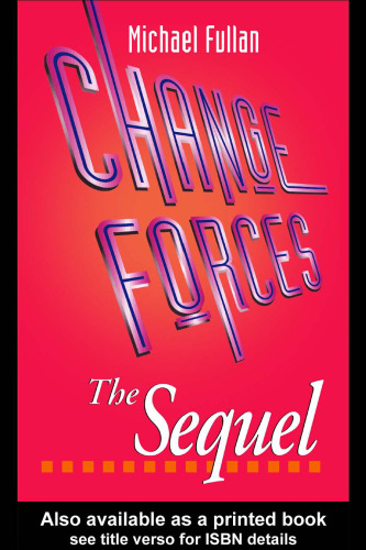 Change Forces: The Sequel (Educational Change and Development Series)