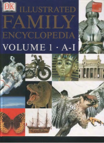 The dorling kindersley illustrated family encyclopedia. vol. I.