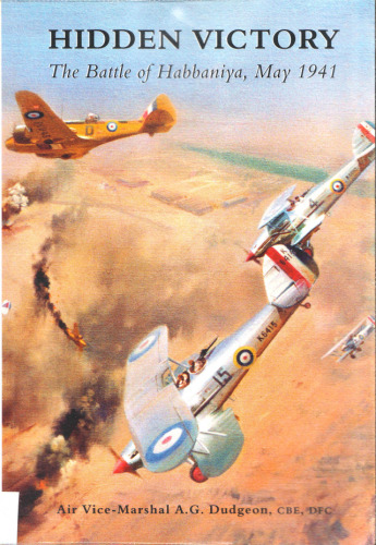 Hidden Victory: The Battle of Hibbaniya, May 1941
