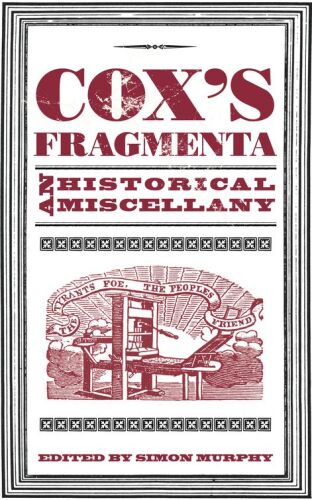 Cox's Fragmenta: An Historical Miscellany