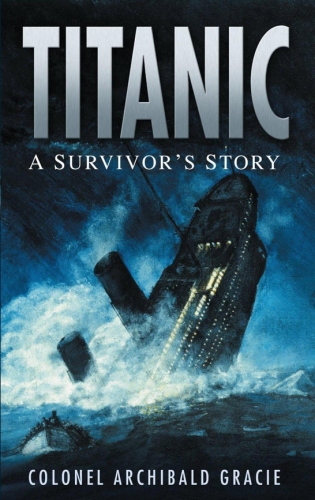 Titanic: A Survivor's Story: A Survivor's Story