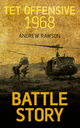 Battle Story: Tet Offensive 1968