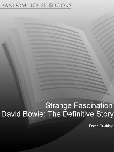 Strange fascination : David Bowie - the definitive story