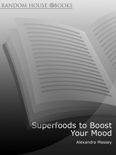 Superfoods to boost your mood : foods that fight depression