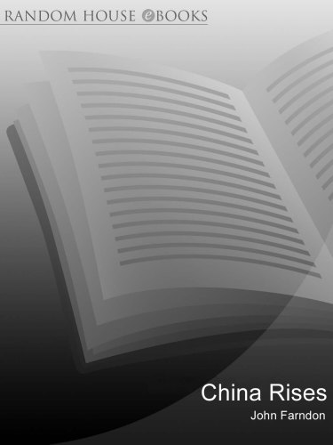 China Rises: How China's Astonishing Growth Will Change the World