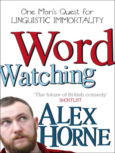 Wordwatching: breaking into the dictionary: it's his word against theirs