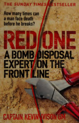Red One: A Bomb Disposal Expert on the Front Line