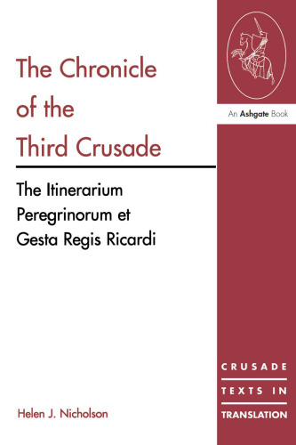 The Chronicle of the Third Crusade (Crusade Texts in Translation)