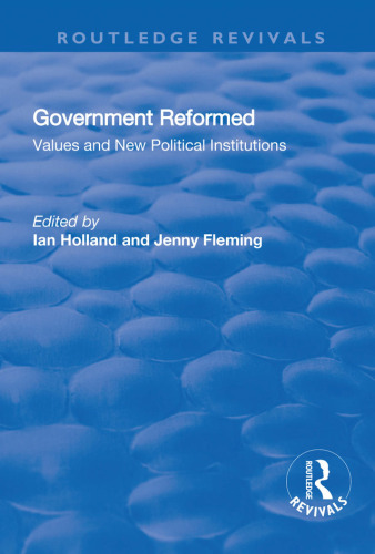 Government Reformed: Values and New Political Institutions