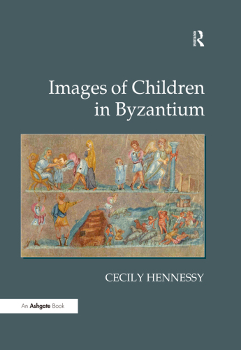 Images of Children in Byzantium
