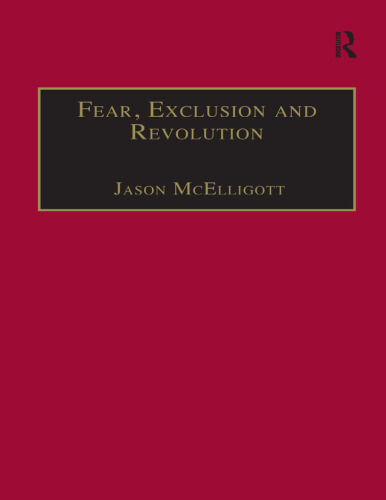Fear, Exclusion and Revolution: Roger Morrice and Britain in the 1680s