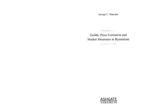 Guilds, price formation and market structures in Byzantium