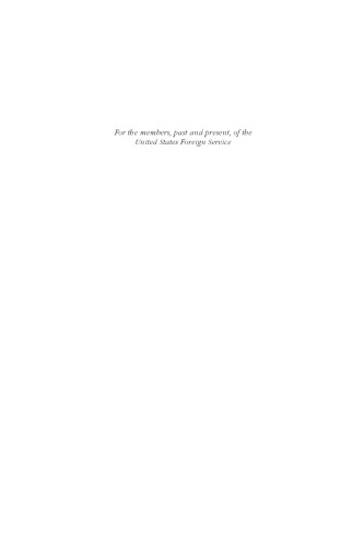 The Last American Diplomat: John D. Negroponte and the Changing Face of American diplomacy