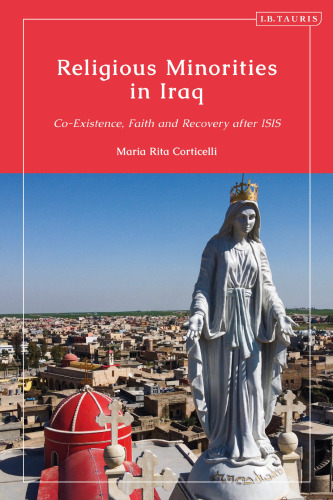 Religious Minorities in Iraq: Co-Existence, Faith and Recovery after ISIS