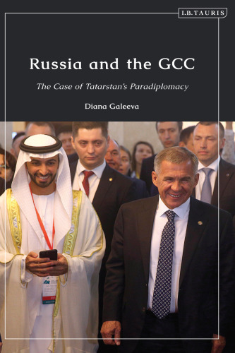 Russia and the GCC: The Case of Tatarstan’s Paradiplomacy