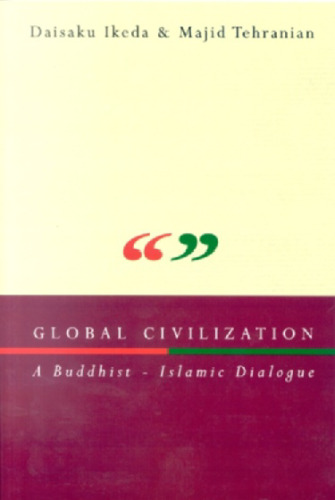 Global Civilization: A Buddhist-Islamic Dialogue