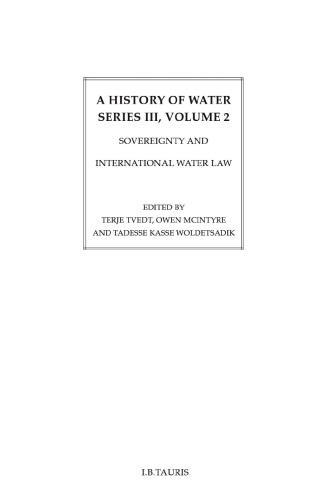 A History of Water Volume 2: Sovereignty and International Water Law