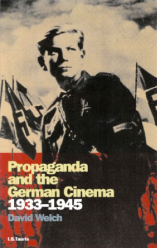 Propaganda and the German Cinema 1933–1945
