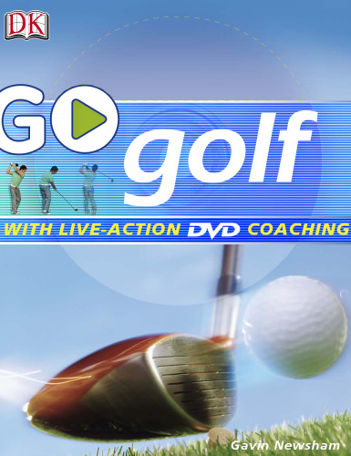Go Play Golf: Read It, Watch It, Do It (GO SERIES)