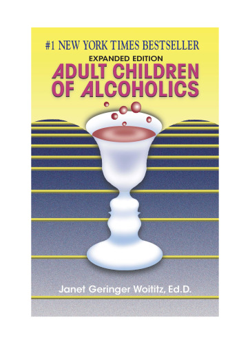 Adult Children of Alcoholics: Expanded Edition
