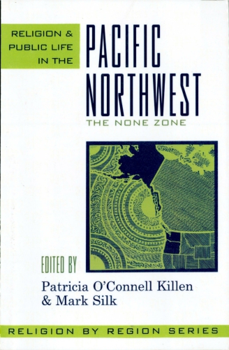 Religion and Public Life in the Pacific Northwest: the None Zone