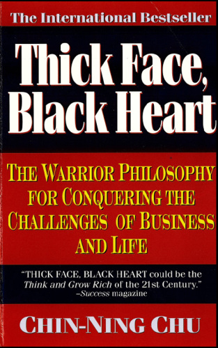 Thick face, black heart: the path to thriving, winning & succeeding