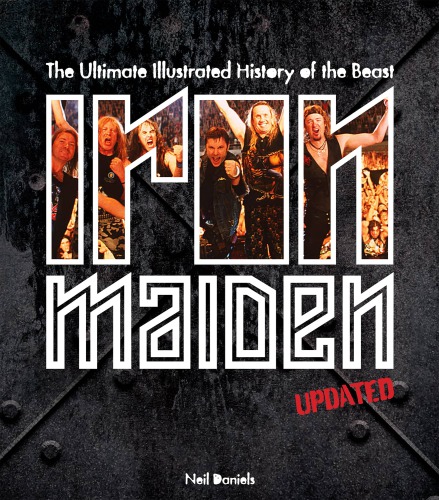 Iron Maiden: the ultimate unauthorized history of the beast