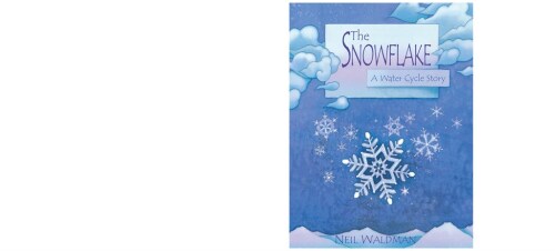 The Snowflake: A Water Cycle Story