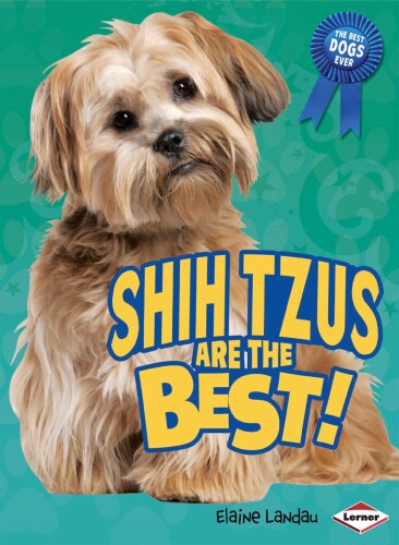 Shih Tzus Are the Best!