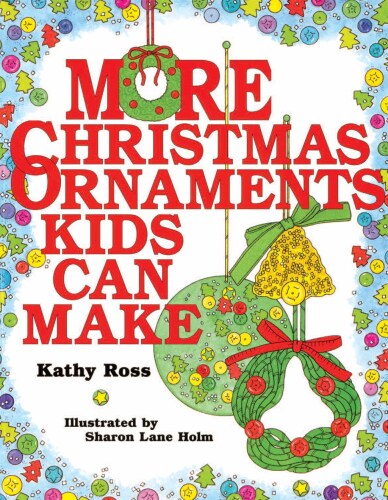 More Christmas Ornaments Kids Can Make