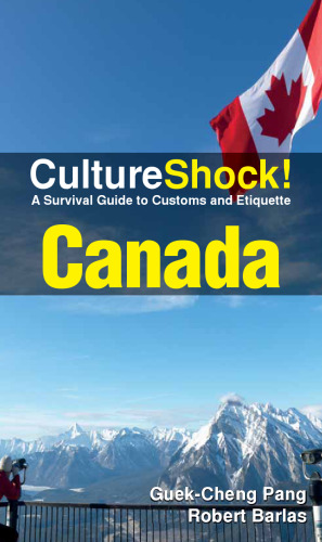 CultureShock! Canada: A Survival Guide to Customs and Etiquette
