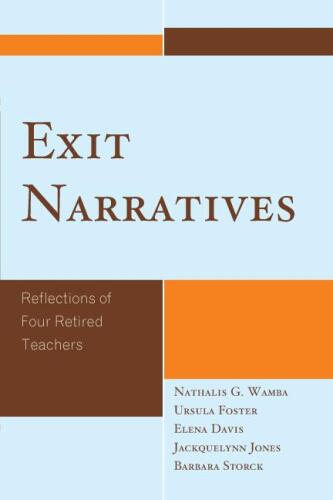 Exit Narratives : Reflections of Four Retired Teachers