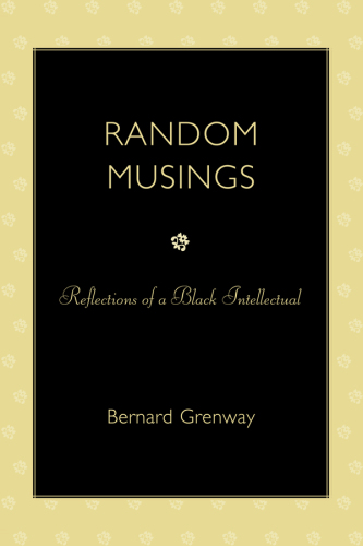 Random Musings : Reflections of a Black Intellectual