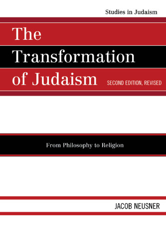 The Transformation of Judaism : From Philosophy to Religion