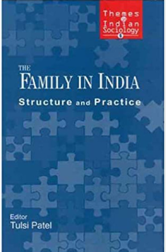 The Family in India: Structure and Practice