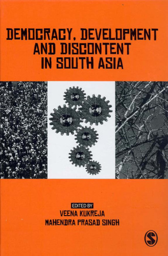 Democracy, Development and Discontent in South Asia