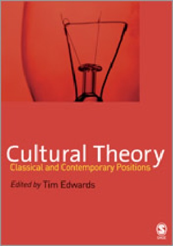 Cultural Theory: Classical and Contemporary Positions