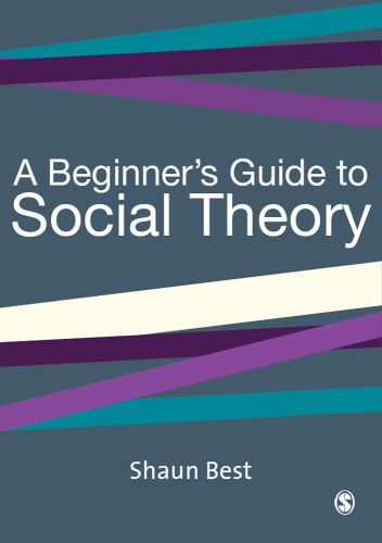 A Beginner's Guide to Social Theory