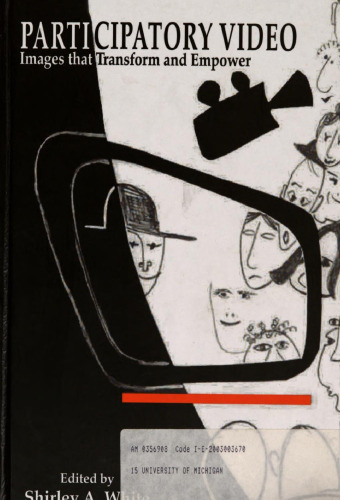 Participatory Video: Images that Transform and Empower