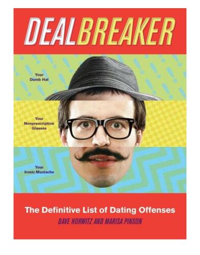 Dealbreaker: The Definitive List of Dating Offenses