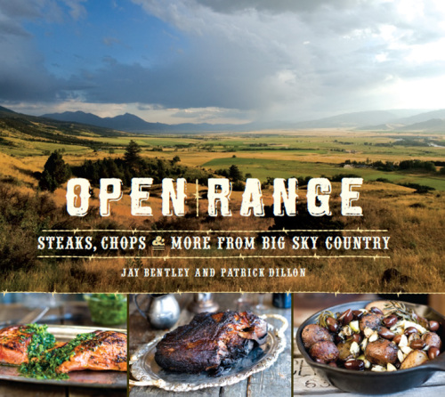 Open Range: Steaks, Chops, and More from Big Sky Country